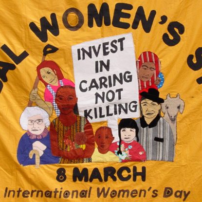 Global Women's Strike: for recognition and payment for all caring work for people and planet.
